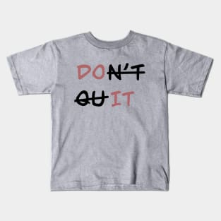 Quote Kids T-Shirt